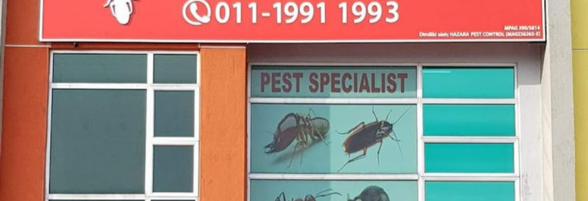 HAZARA Pest Control Melaka