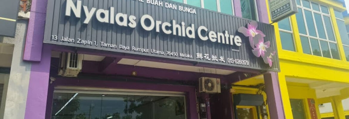 Nyalas Orchid Centre (Melaka Wholesale Florist Store)