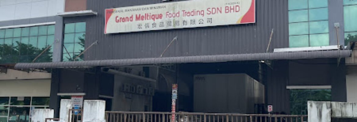 Grand Meltique Food Trading Sdn Bhd