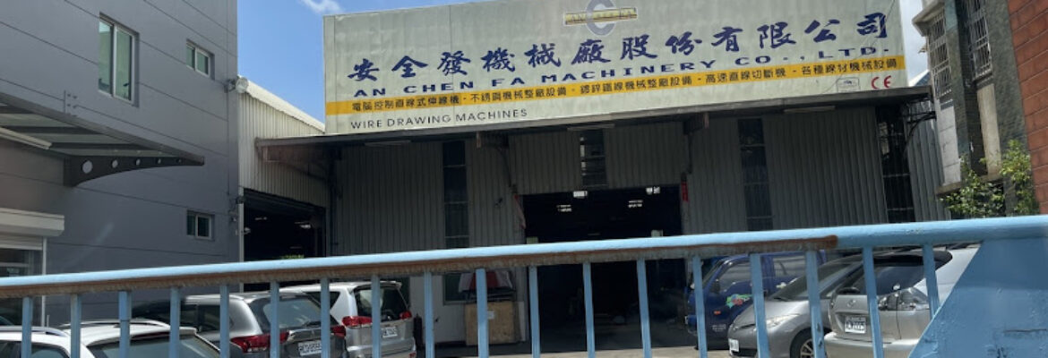 AN CHEN FA Machinery Co., Ltd 安全發機械廠