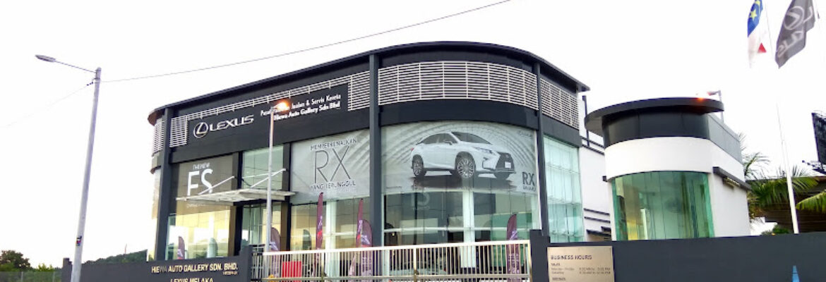 Lexus Melaka – Hiewa Auto Gallery Sdn Bhd