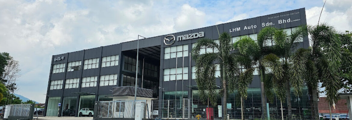 MAZDA KIA 4S NILAI – LHM AUTO SDN BHD