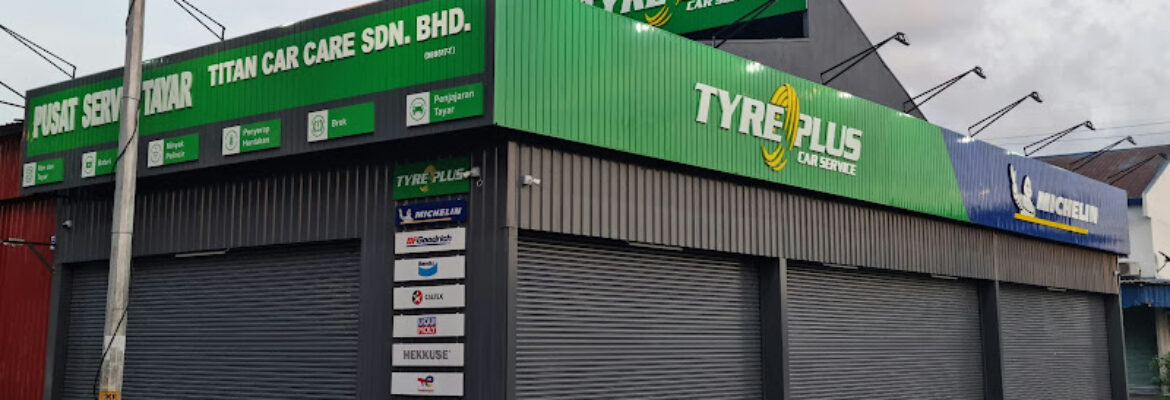 Tyreplus – Titan Car Care Sdn Bhd (Batu Caves)