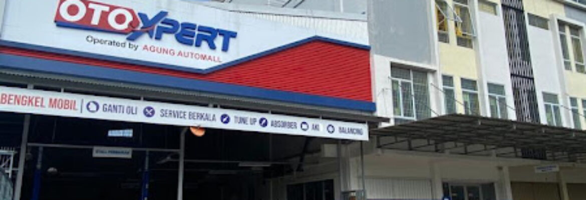 Bengkel Mobil Batam – OTOXPERT by Agung Automall