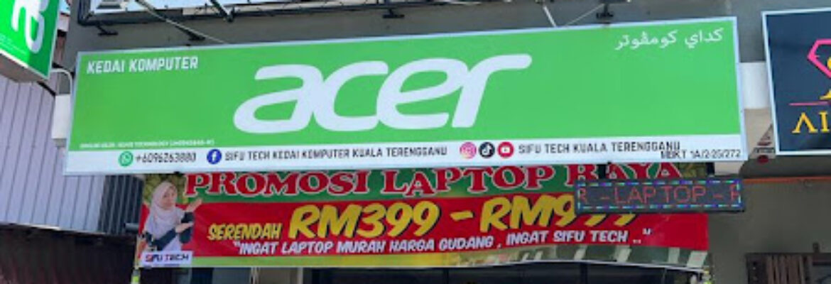 Kedai Komputer Kuala Terengganu Sifu Tech