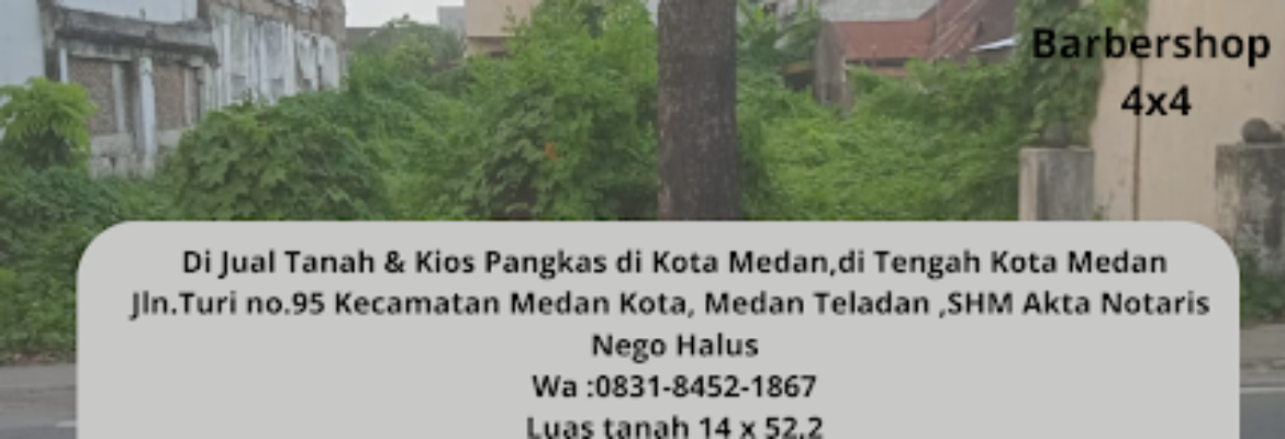 Jual Tanah di Medan Kota