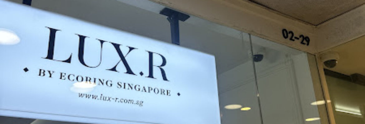 LUX.R Singapore